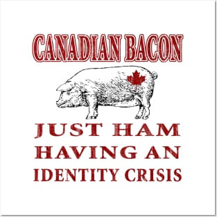 Canadian Bacon Posters and Art